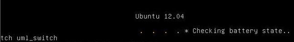  如何解决Ubuntu 12.04开机报错Checking Battery State问题